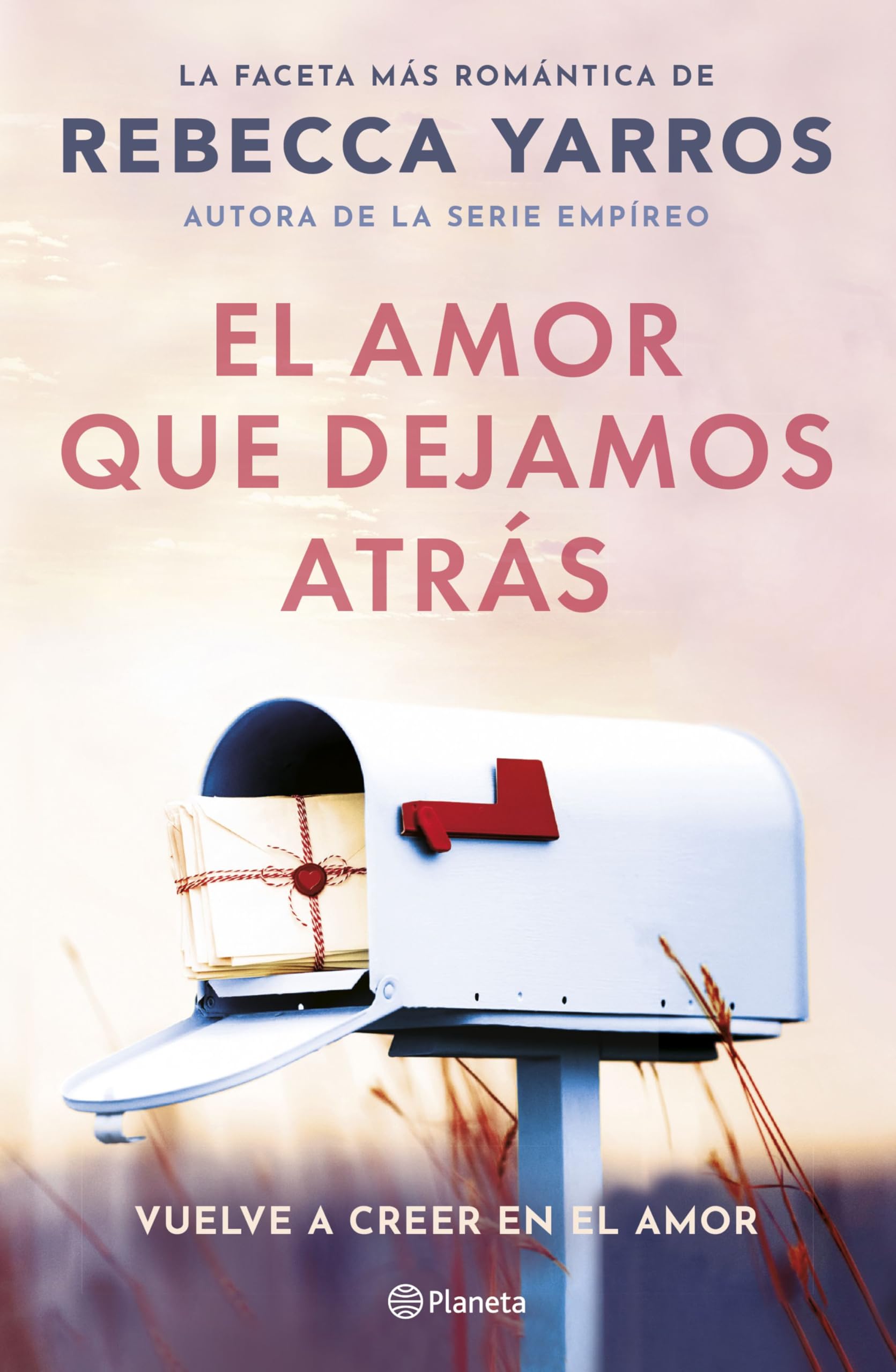 El amor que dejamos atrás (Planeta Internacional) book
