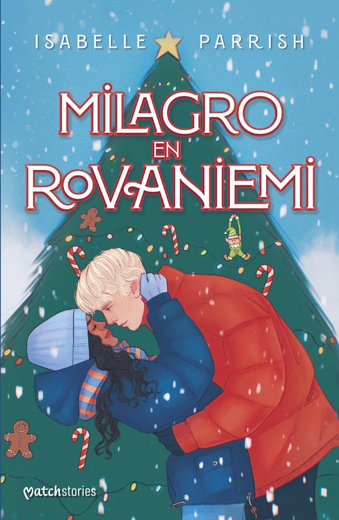 Milagro en Rovaniemi (Matchstories Romántica Contemporánea) Romance