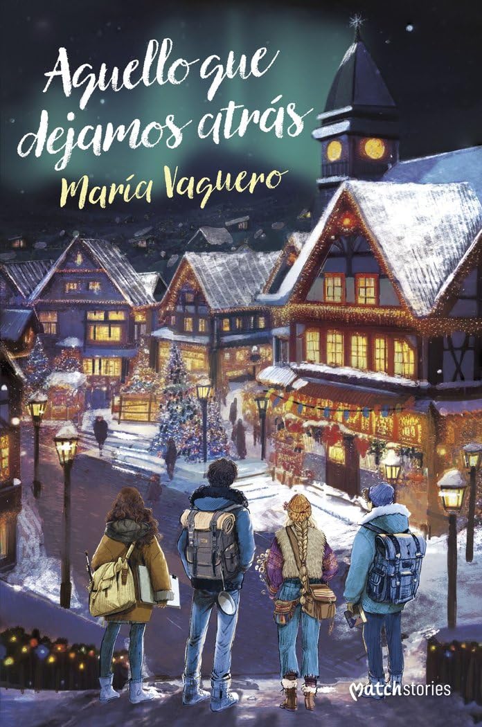 Aquello que dejamos atrás (Matchstories Romántica Contemporánea) Romance