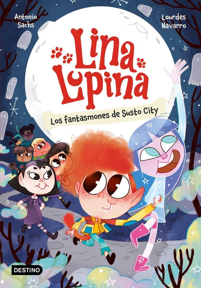 Lina Lupina 4. Los fantasmones de Susto City Novels & Short Stories
