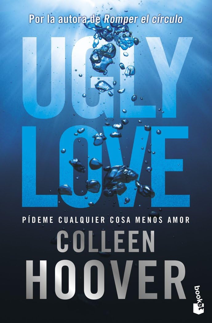 Ugly Love. Pídeme cualquier cosa menos amor: Por la autora de Romper el círculo (Bestseller) Contemporary literature