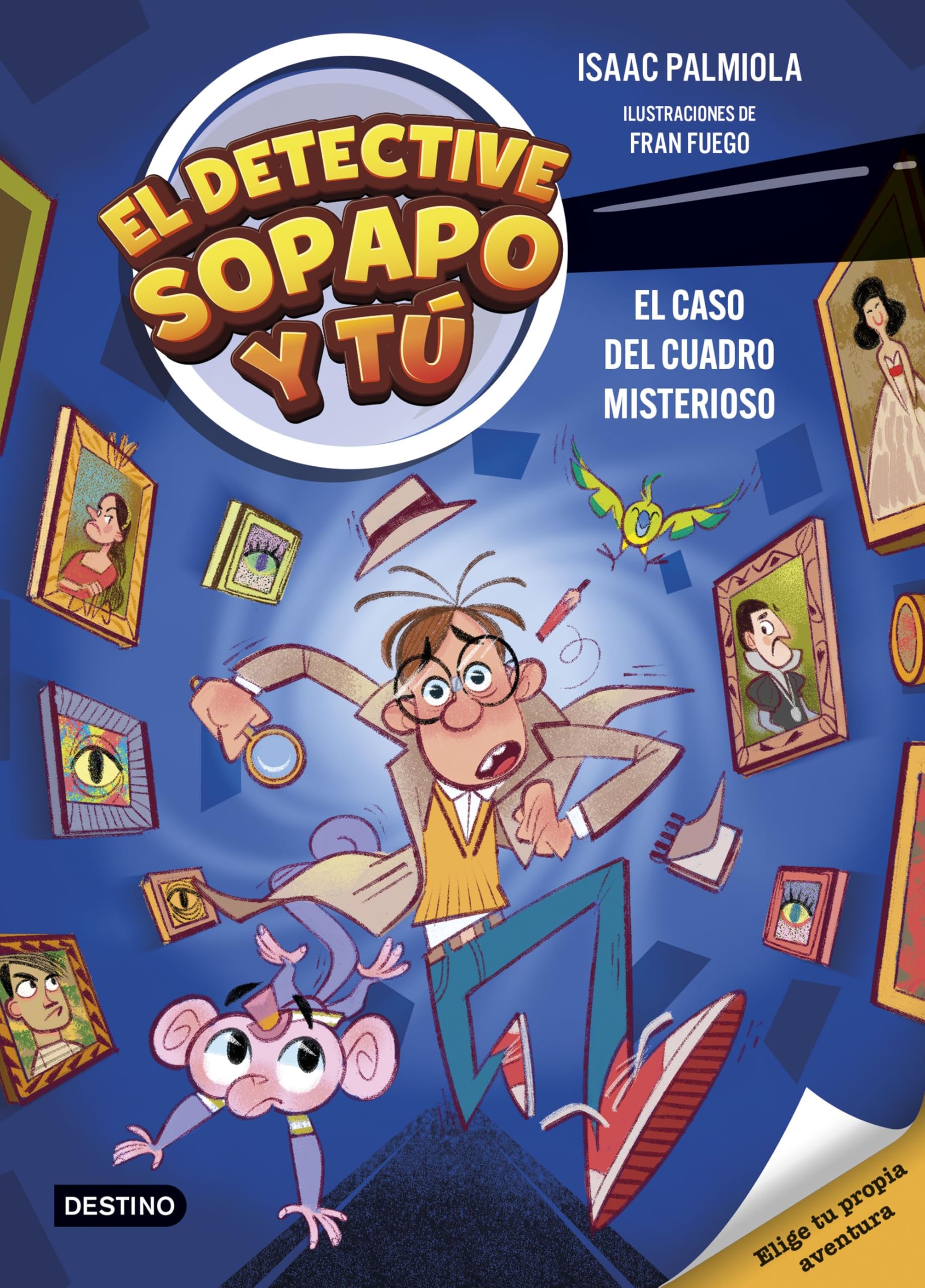 El detective Sopapo y tú 1. El caso del cuadro misterioso Novels & Short Stories