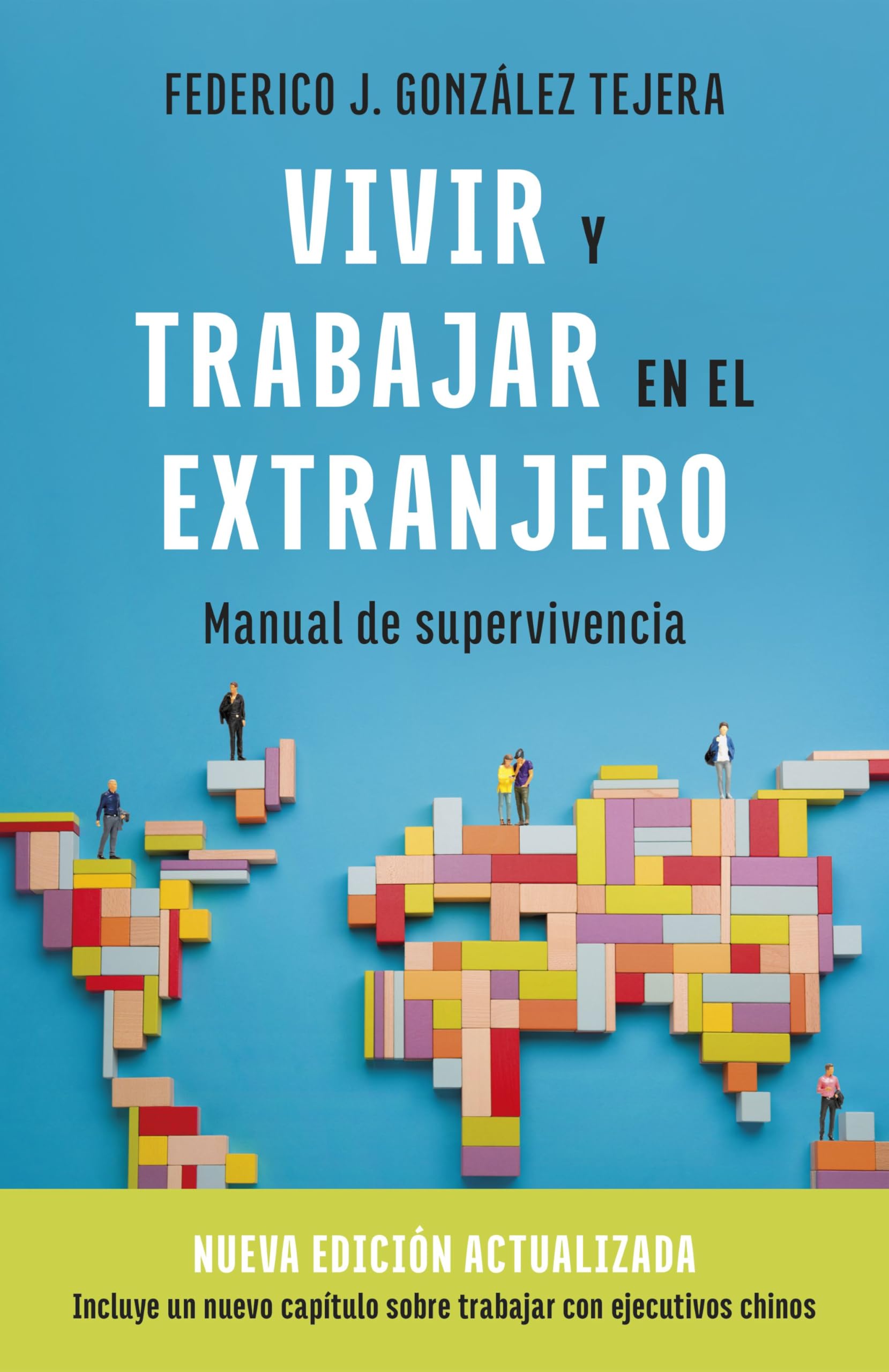 Vivir y trabajar en el extranjero. Edición actualizada: Manual de Supervivencia (Gestión 2000) Business, Finance & Career
