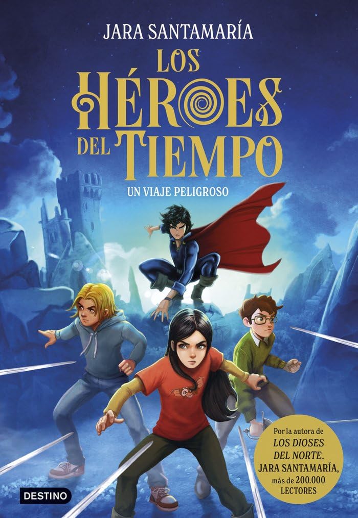 Los Héroes del Tiempo 1. Un viaje peligroso (La isla del tiempo, Band 1) Novels & Short Stories