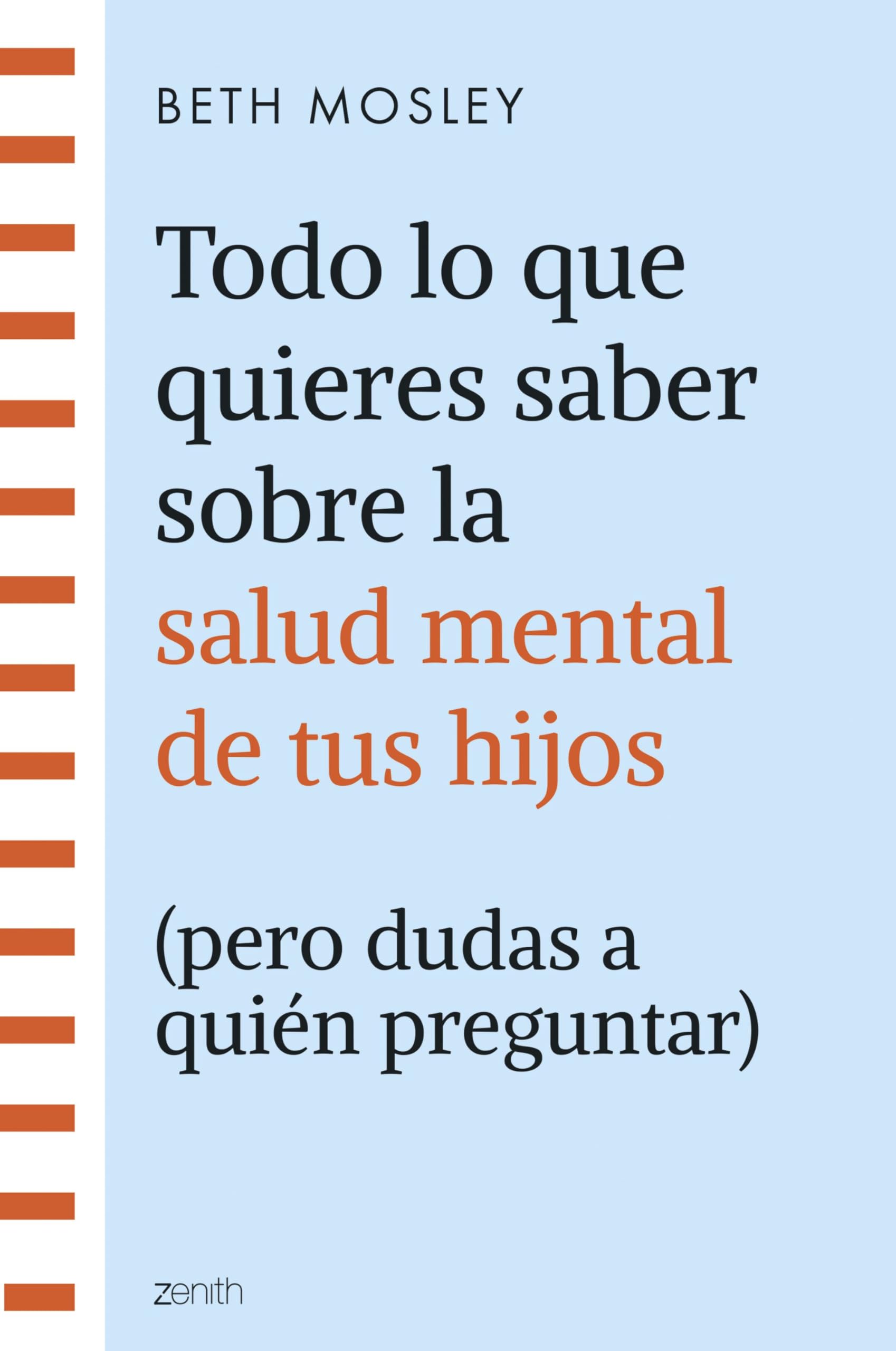 Todo lo que quieres saber sobre la salud mental de tus hijos (pero dudas a quién (Superfamilias) Medicine