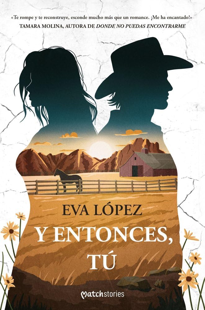 Y entonces, tú (Matchstories Romántica Contemporánea) Contemporary literature
