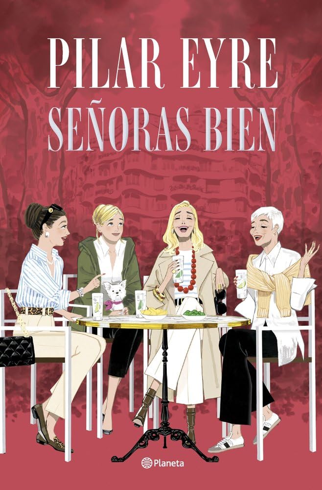 Señoras bien (Autores Españoles e Iberoamericanos) Contemporary literature