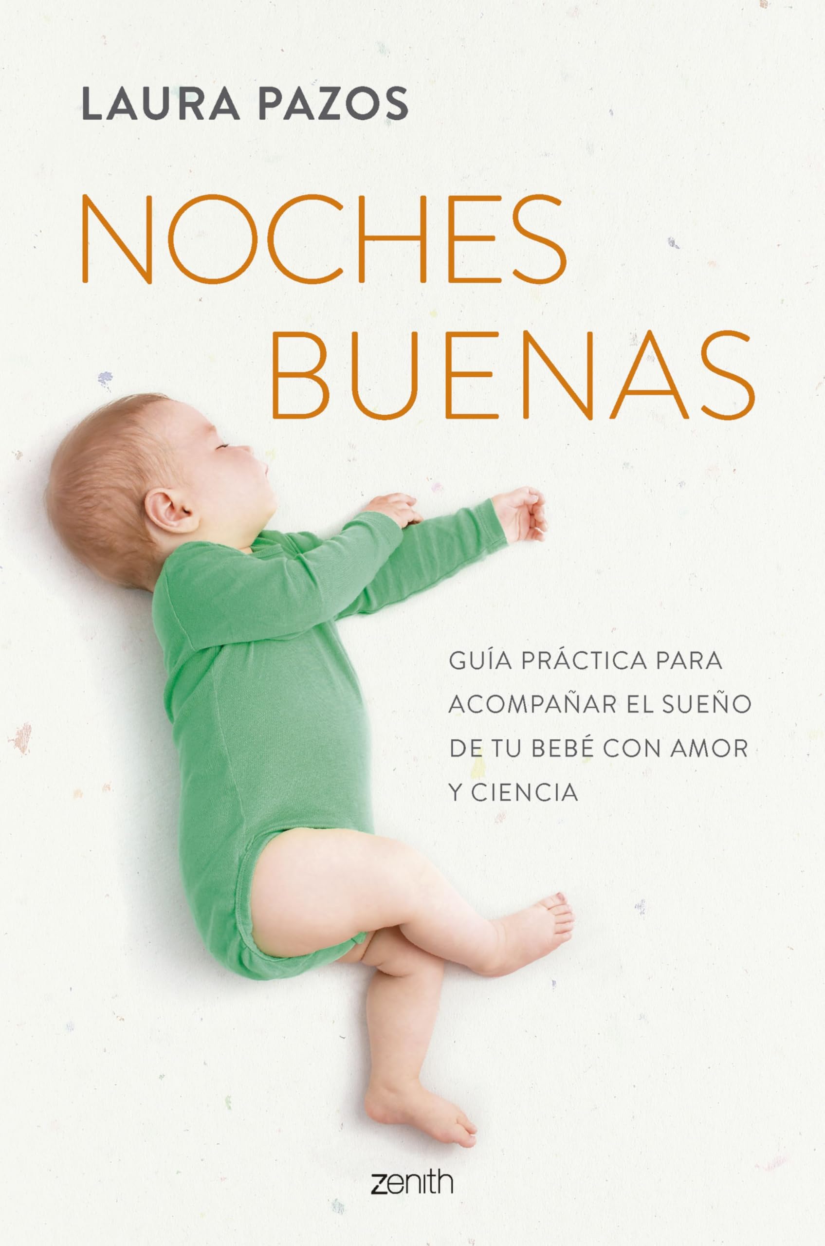 Noches buenas: Guía práctica para acompañar el sueño de tu bebé con amor y ciencia (Superfamilias) Psychology