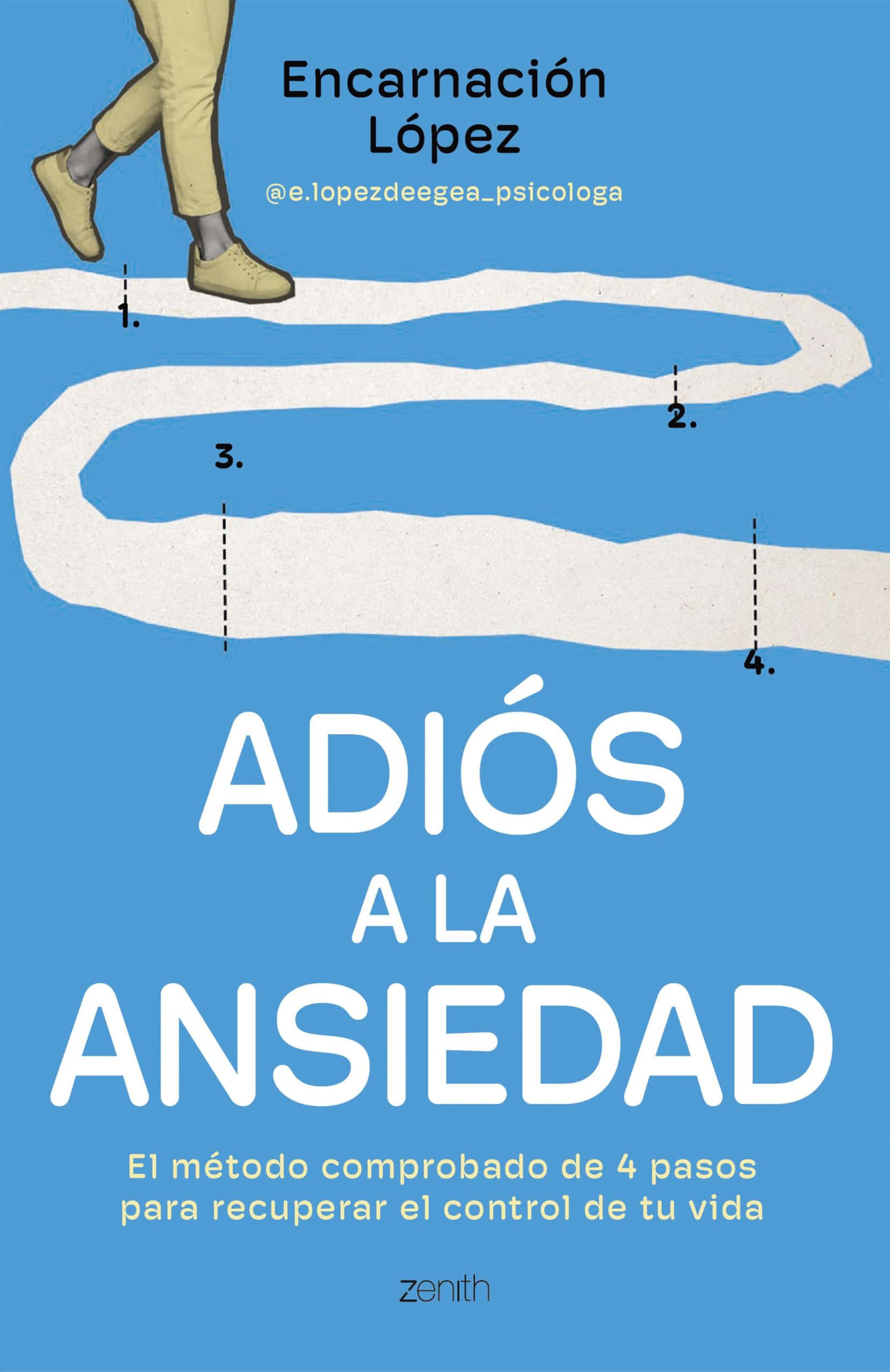 Adiós a la ansiedad: El método comprobado en cuatro pasos para recuperar el control de tu vida (Autoayuda y superación) Medicine