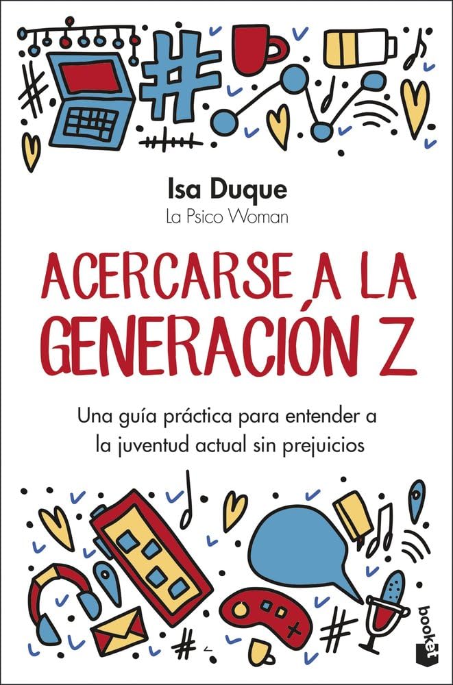 Acercarse a la generación Z: Una guía práctica para entender a la juventud actual sin prejuicios (Familia) Parents & Children