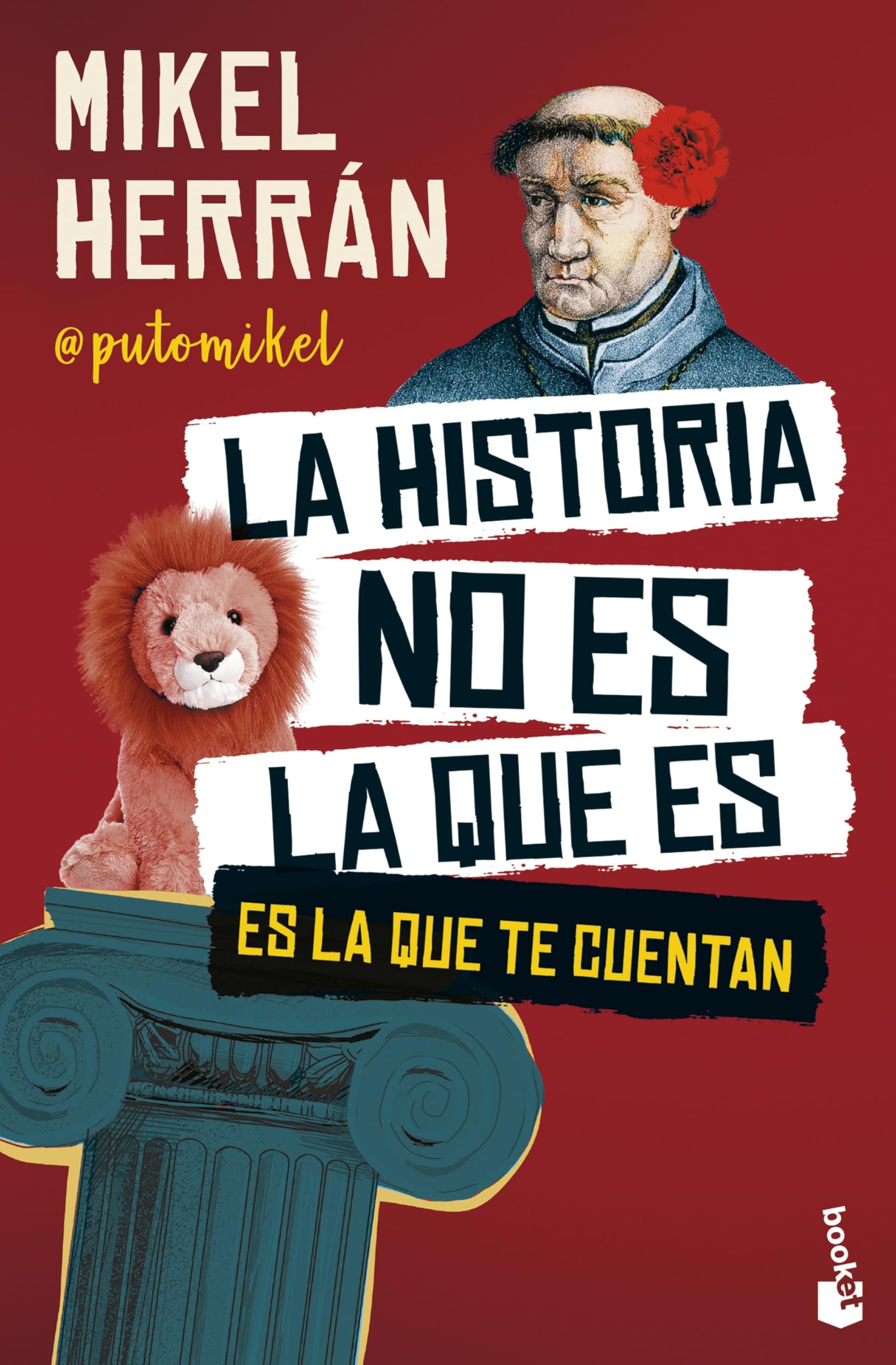 La historia no es la que es: Es la que te cuentan book