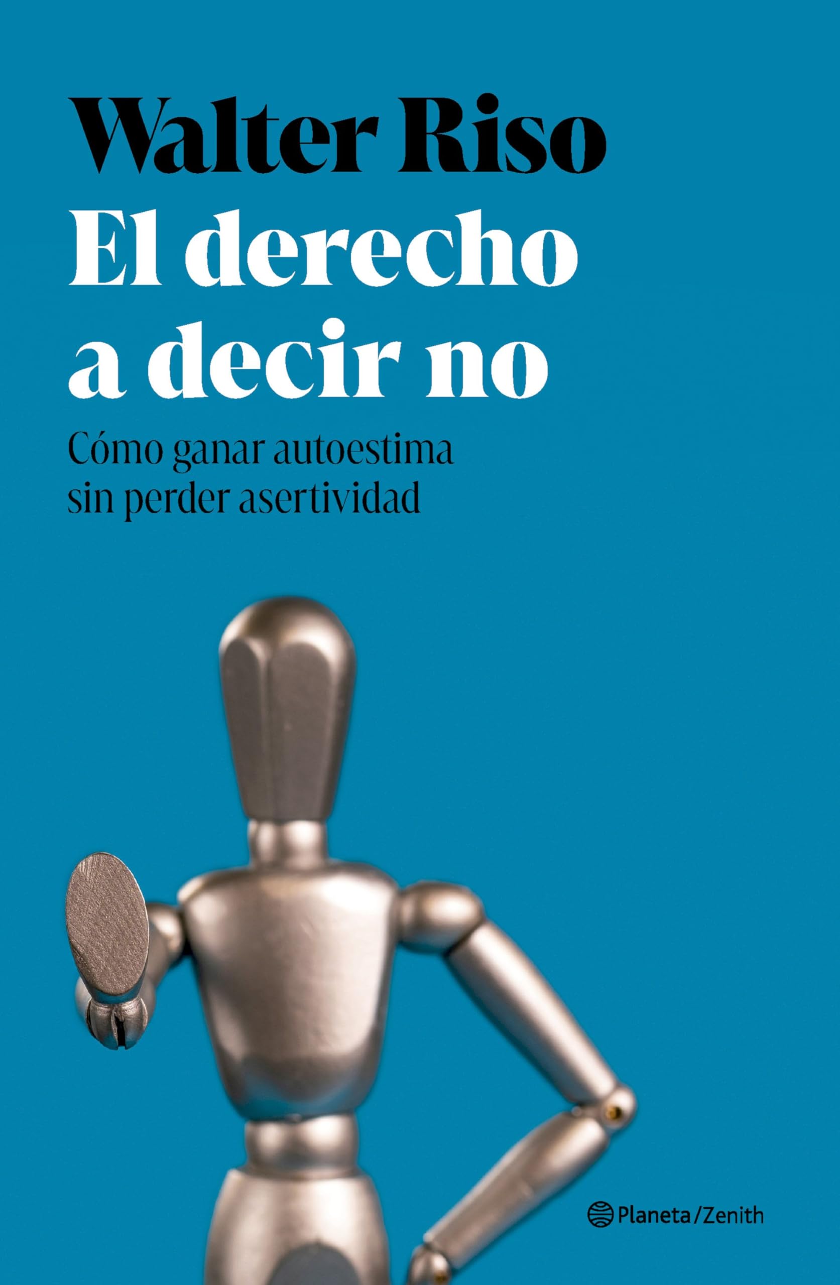 El derecho a decir no: Cómo ganar autoestima sin perder asertividad book