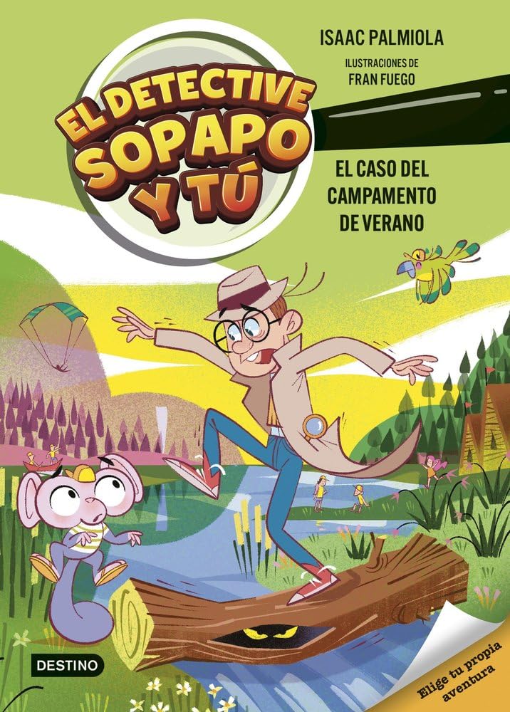 El detective Sopapo y tú 3. El caso del campamento de verano Novels & Short Stories