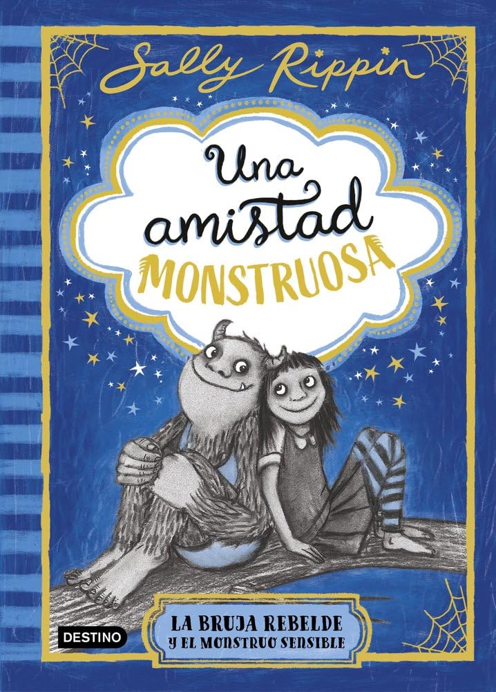 Una amistad monstruosa 1. La bruja rebelde y el monstruo sensible Non-fiction
