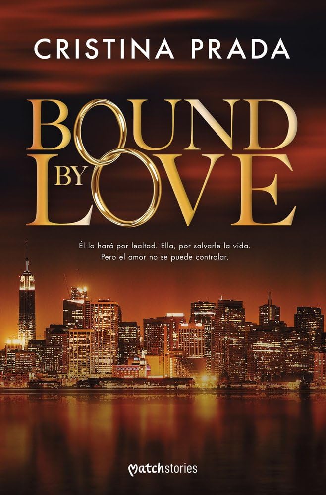 Bound by love (Matchstories Romántica Contemporánea) Contemporary literature
