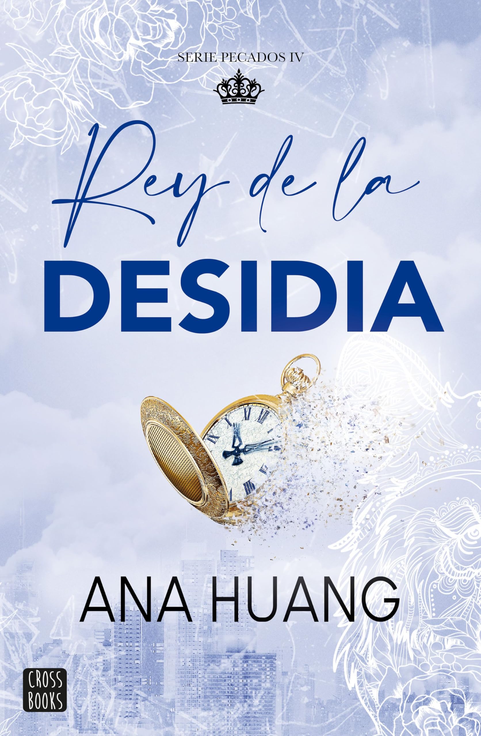 Pecados 4. Rey de la desidia (Ficción, Band 4) Contemporary literature