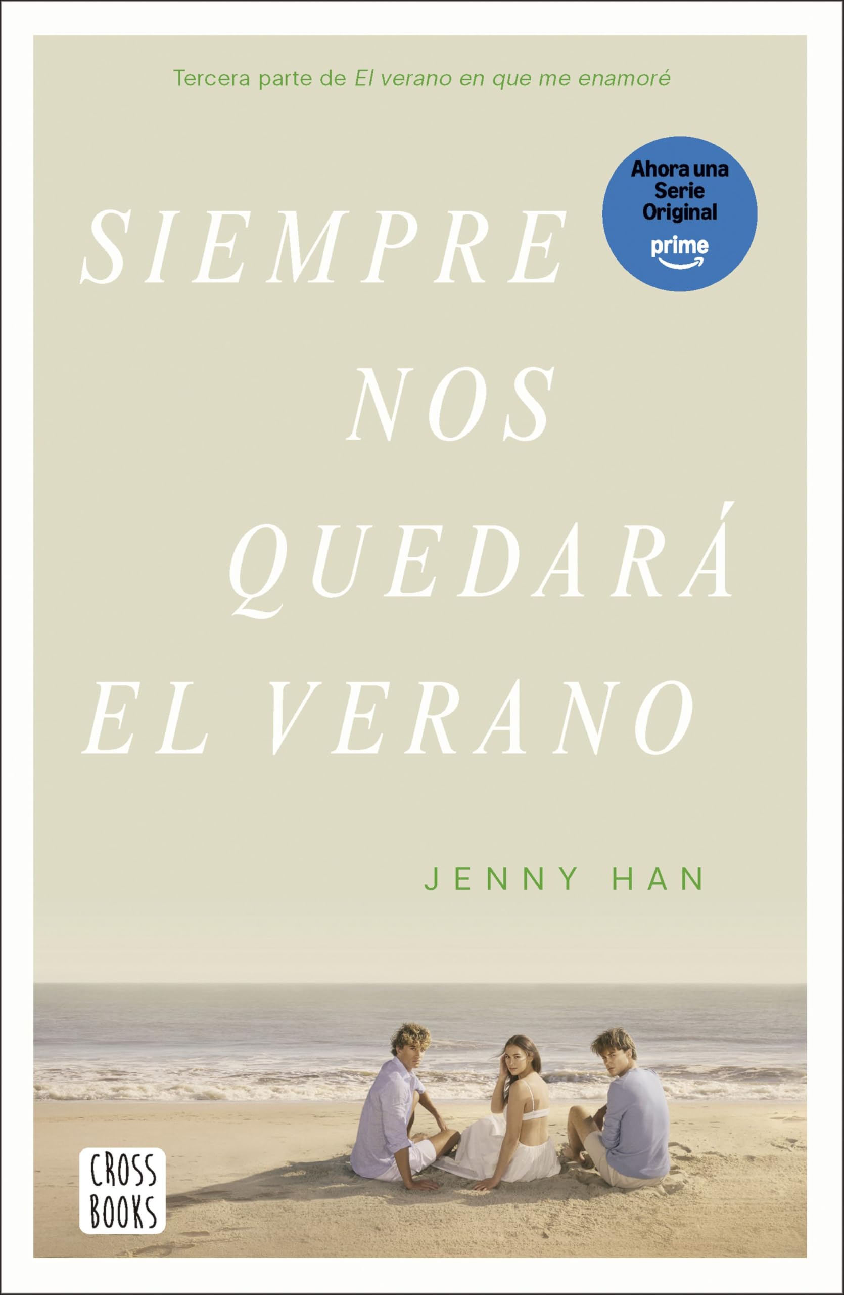 Siempre nos quedará el verano (Ficción, Band 3) Romance