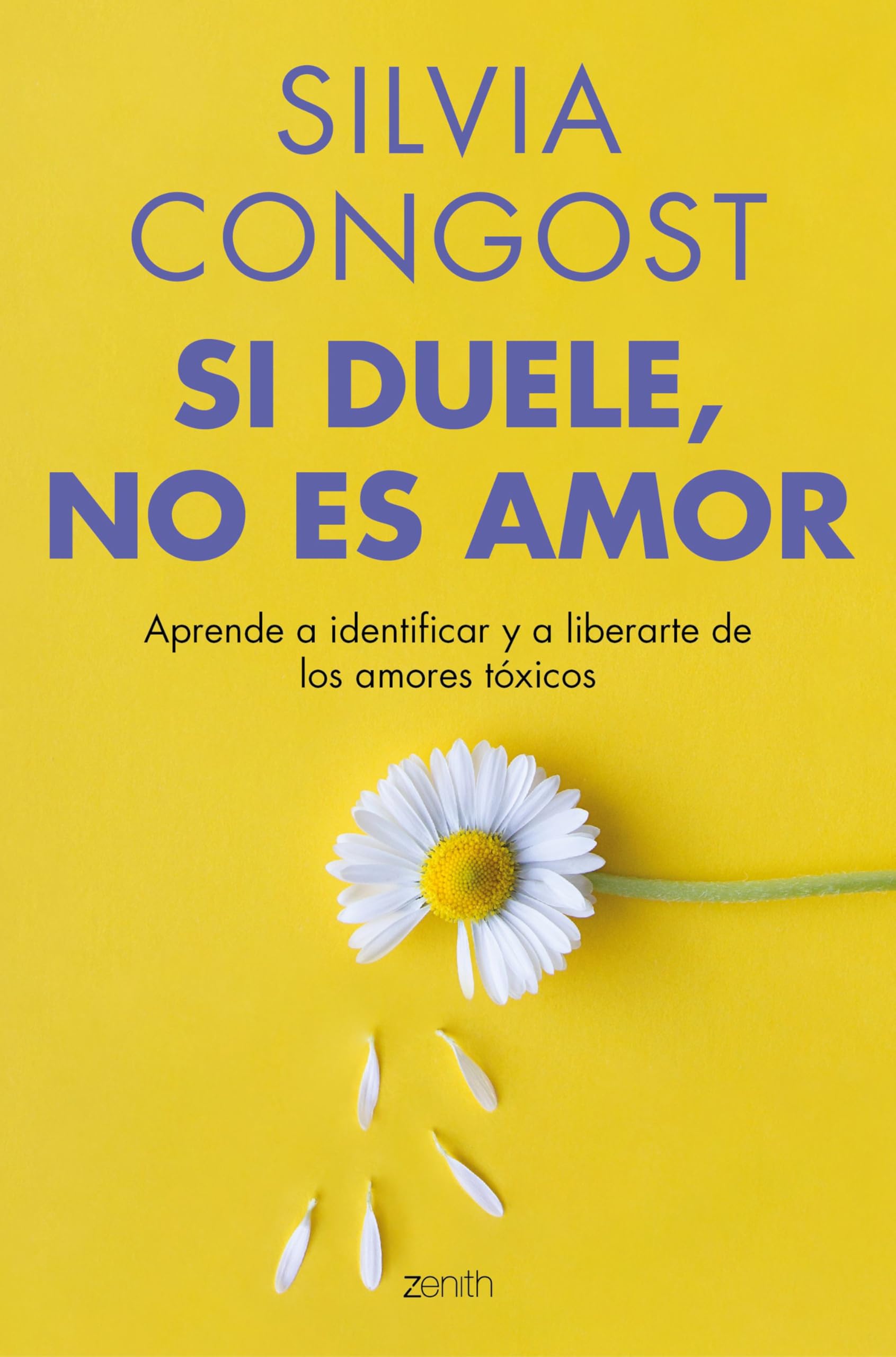 Si duele, no es amor: Aprende a identificar y a liberarte de los amores tóxicos (Colección Silvia Congost) Medicine