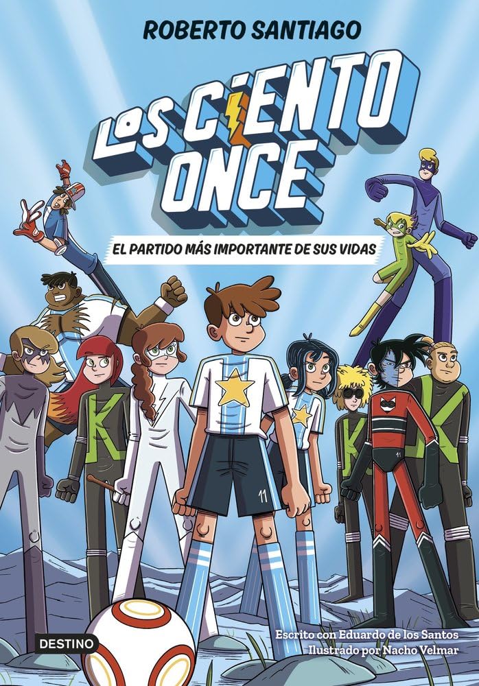Los Ciento Once 1. El partido más importante de sus vidas book