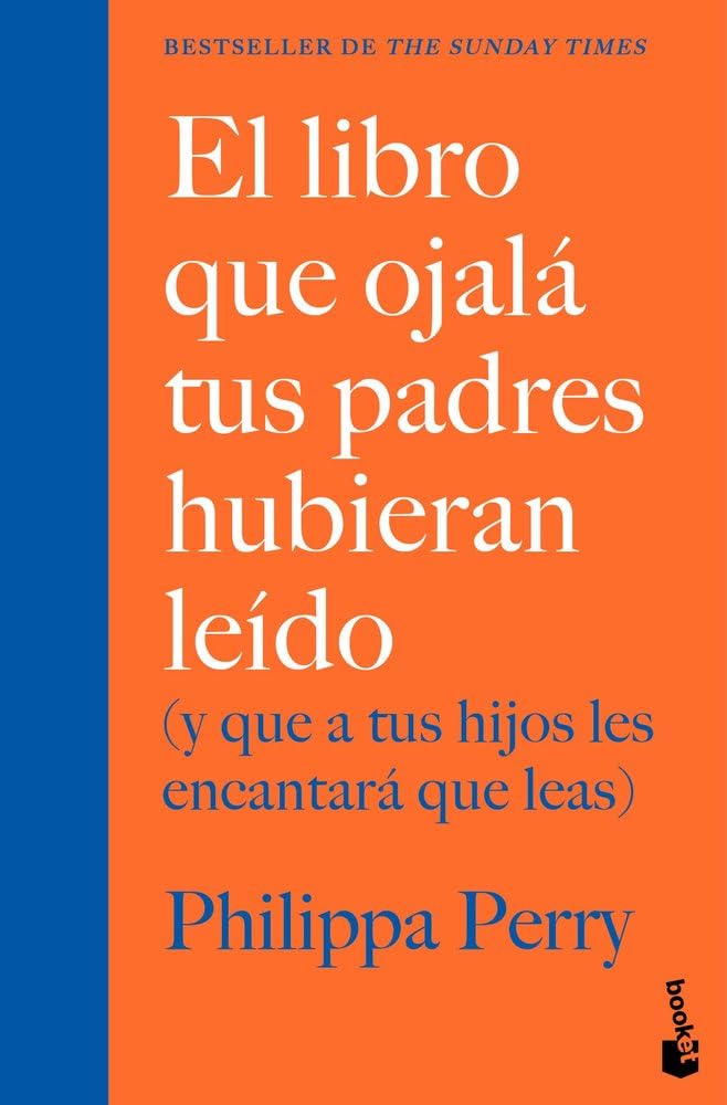 El libro que ojalá tus padres hubieran leído: (y que a tus hijos les encantará que leas) book