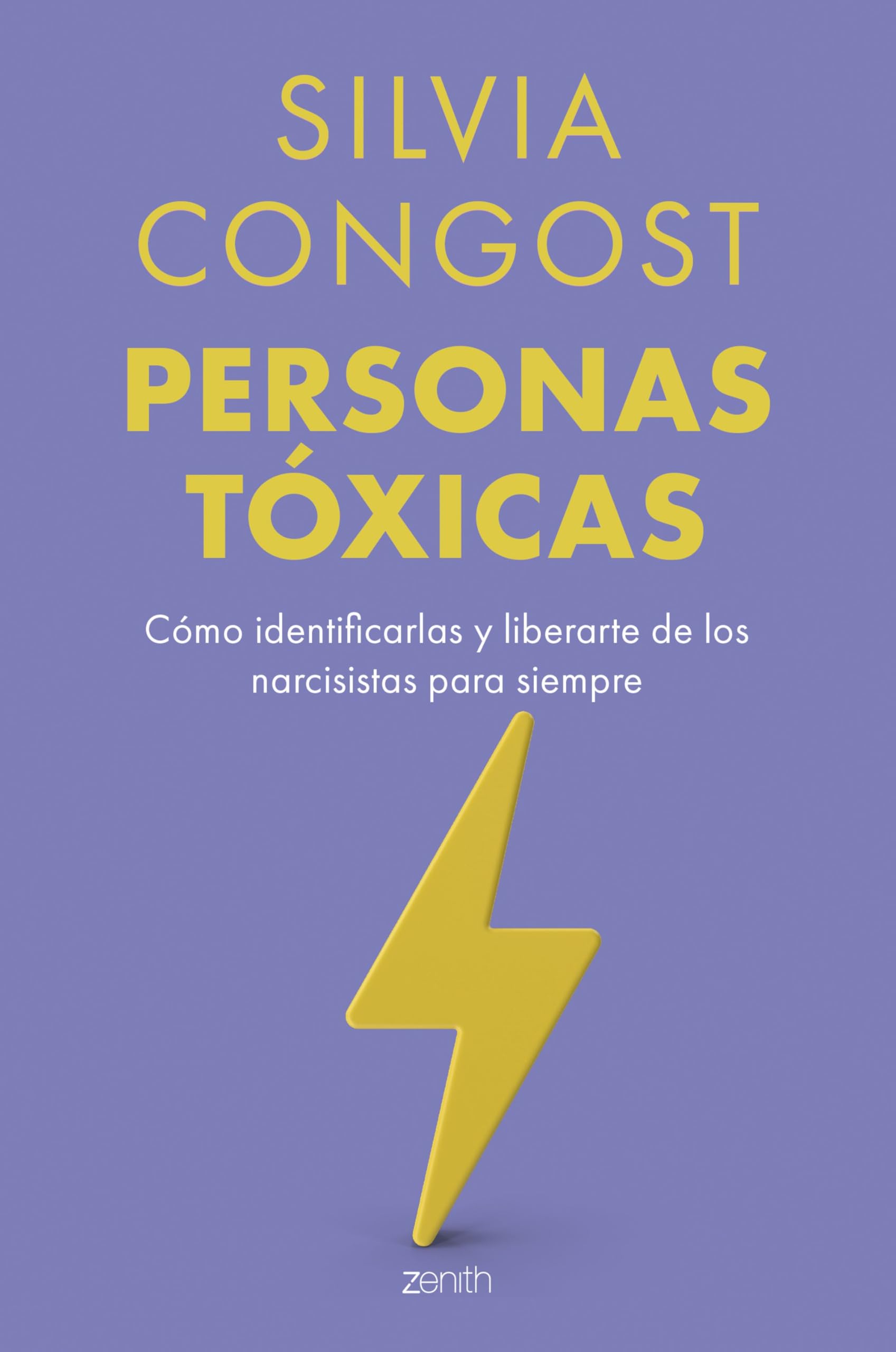 Personas tóxicas: Cómo identificarlas y liberarte de los narcisistas para siempre (Colección Silvia Congost) Partnership & Love