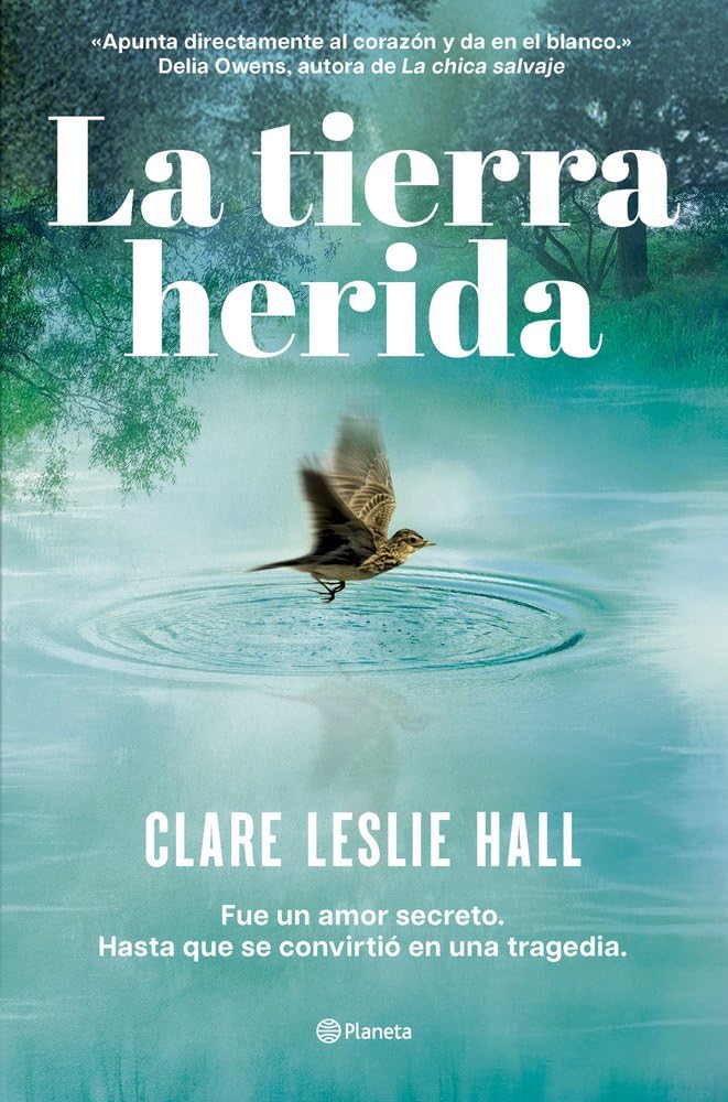 La tierra herida: La historia de amor más adictiva del año (Planeta Internacional) Contemporary literature