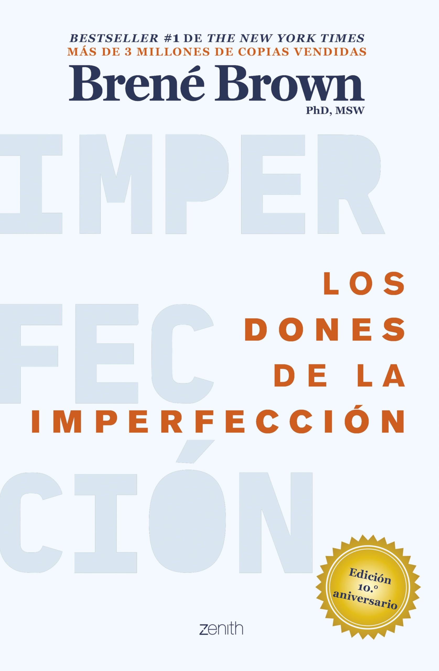 Los dones de la imperfección: Deja atrás lo que crees que deberías ser y abraza quien realmente eres book
