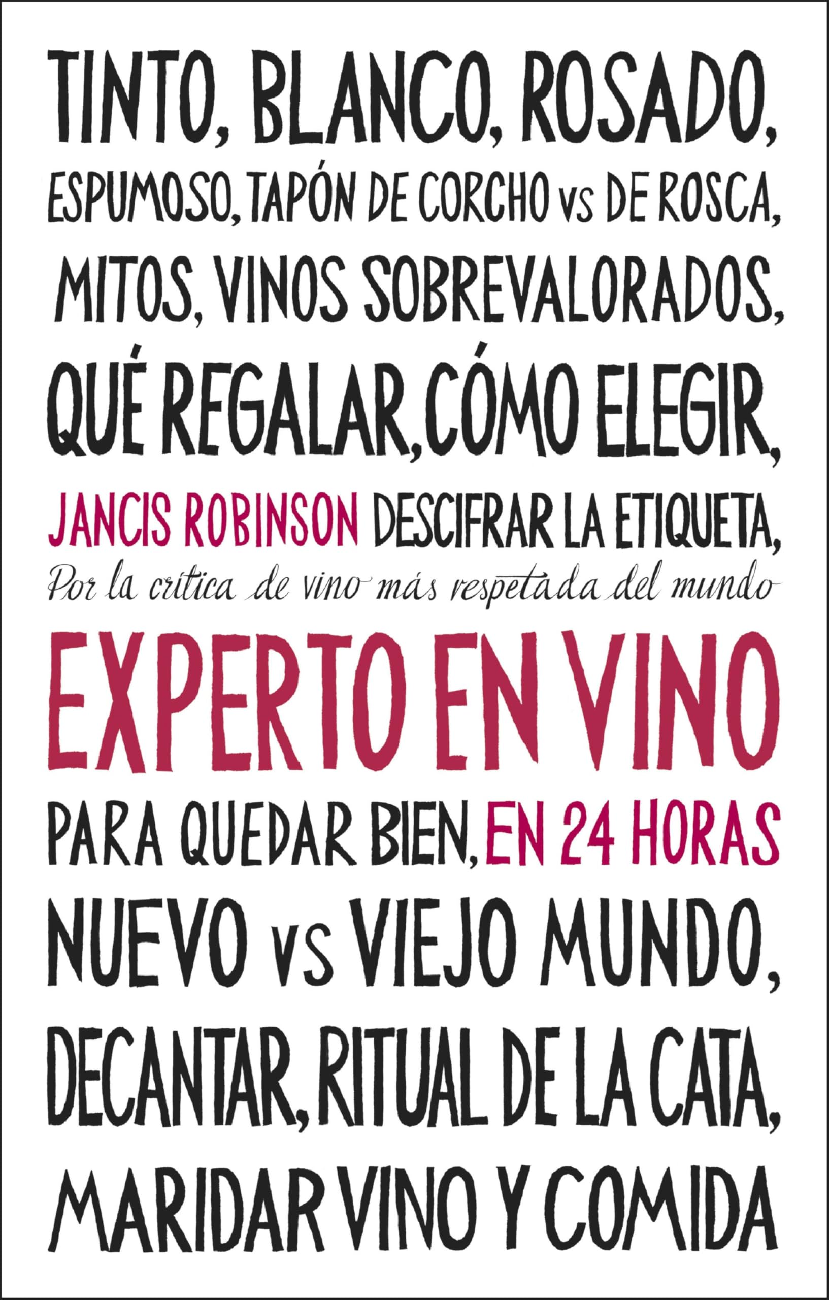 Experto en vino en 24 horas. Edición especial Essays & Short Stories