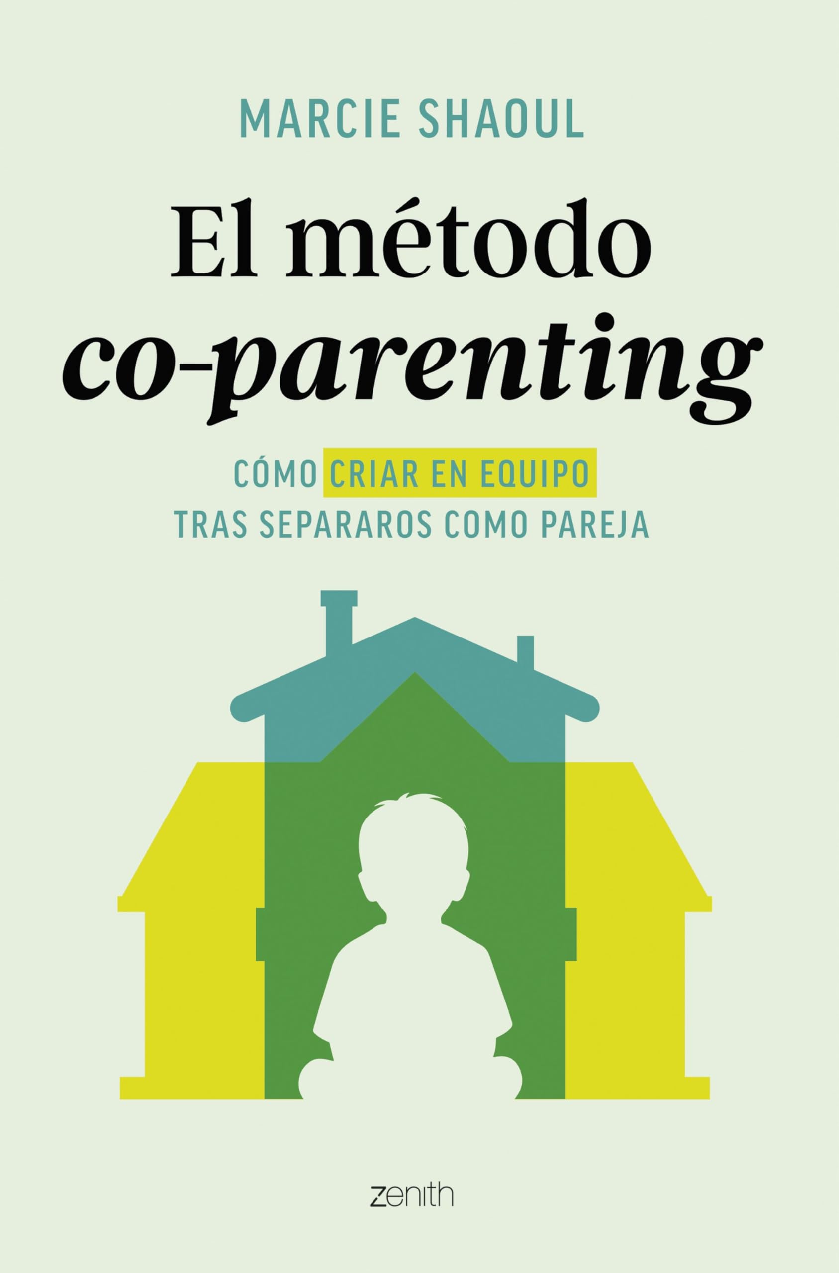 El método co-parenting: Cómo criar en equipo tras separaros como pareja (Superfamilias) Parents & Children