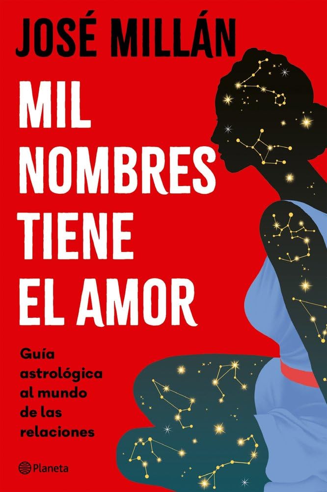 Mil nombres tiene el amor: Guía astrológica al mundo de las relaciones (No Ficción) Religion & Esotericism