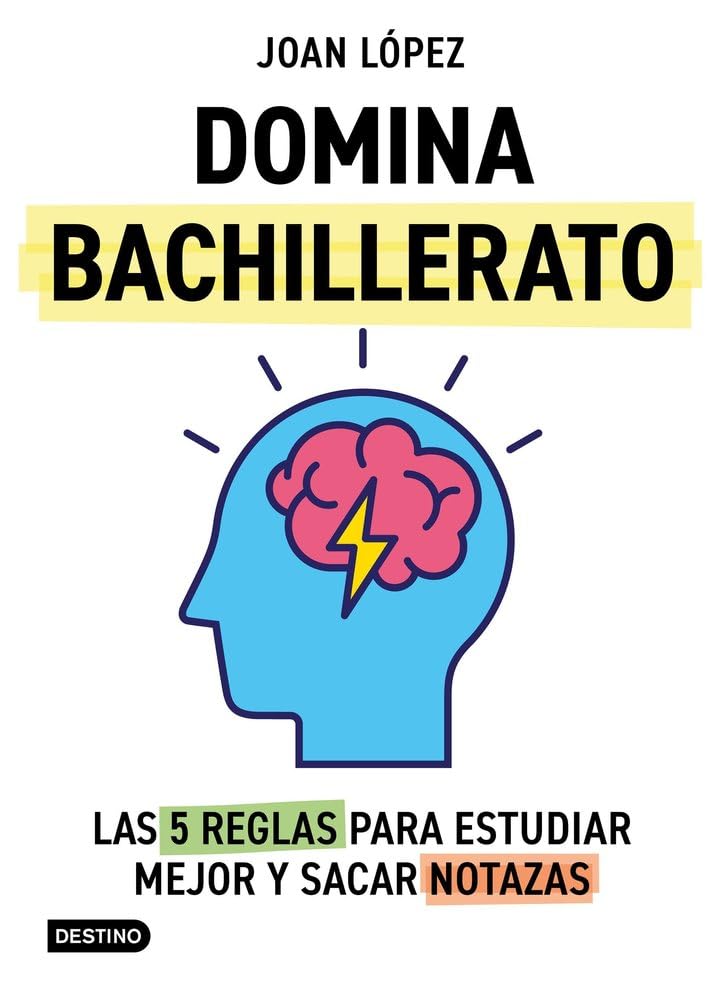 Domina bachillerato. Las 5 reglas para estudiar mejor y sacar notazas (Libros de conocimiento) Study Guides