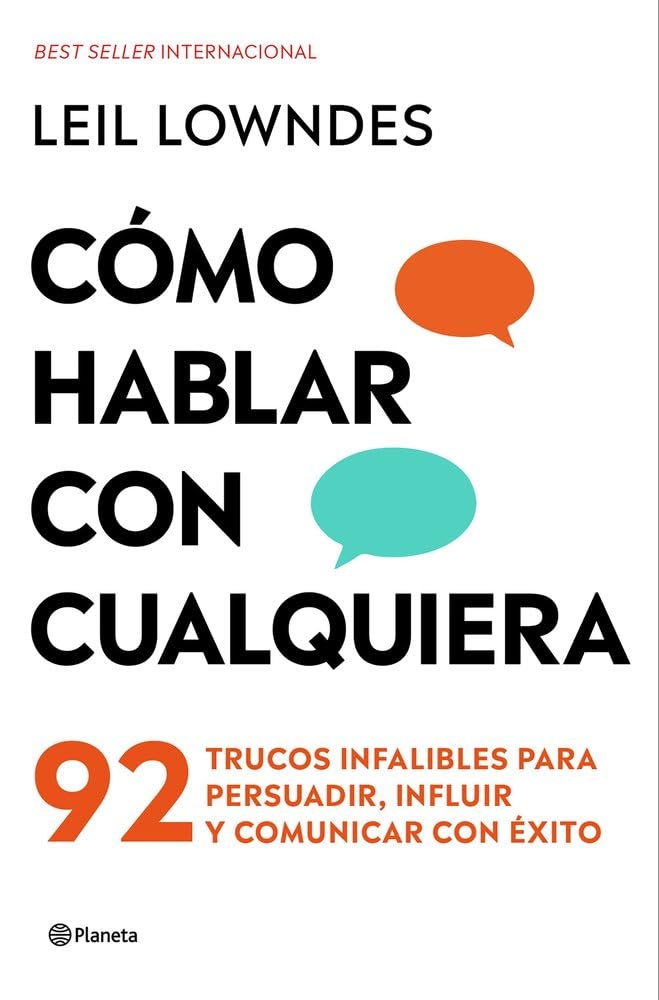 Cómo hablar con cualquiera: 92 trucos infalibles para persuadir, influir y comunicar con éxito book