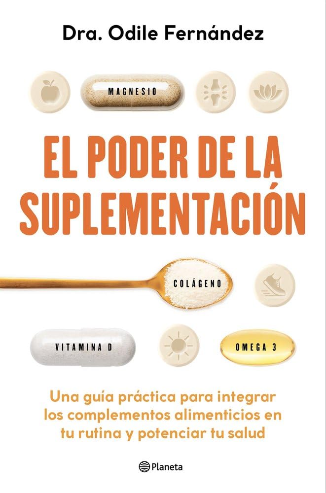 El poder de la suplementación: Una guía práctica para integrar los complementos alimenticios en tu rutina y potenciar tu salud book