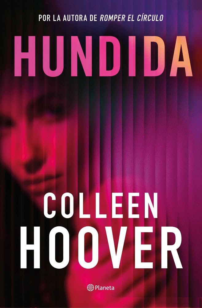 Hundida: La esperada nueva novela de Colleen Hoover (Planeta Internacional) Contemporary literature