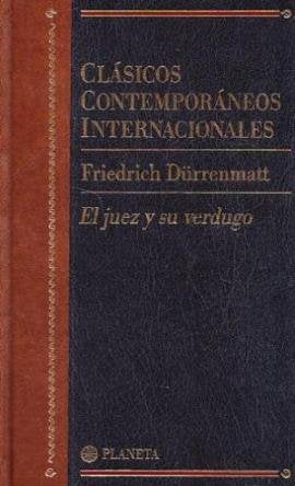 El juez y su Verdugo (clasicos contemporaneos internacionales; vol.5) book