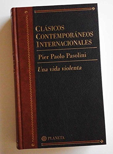 Una vida violenta (clasicos contemporaneos internacionales; vol.10) book