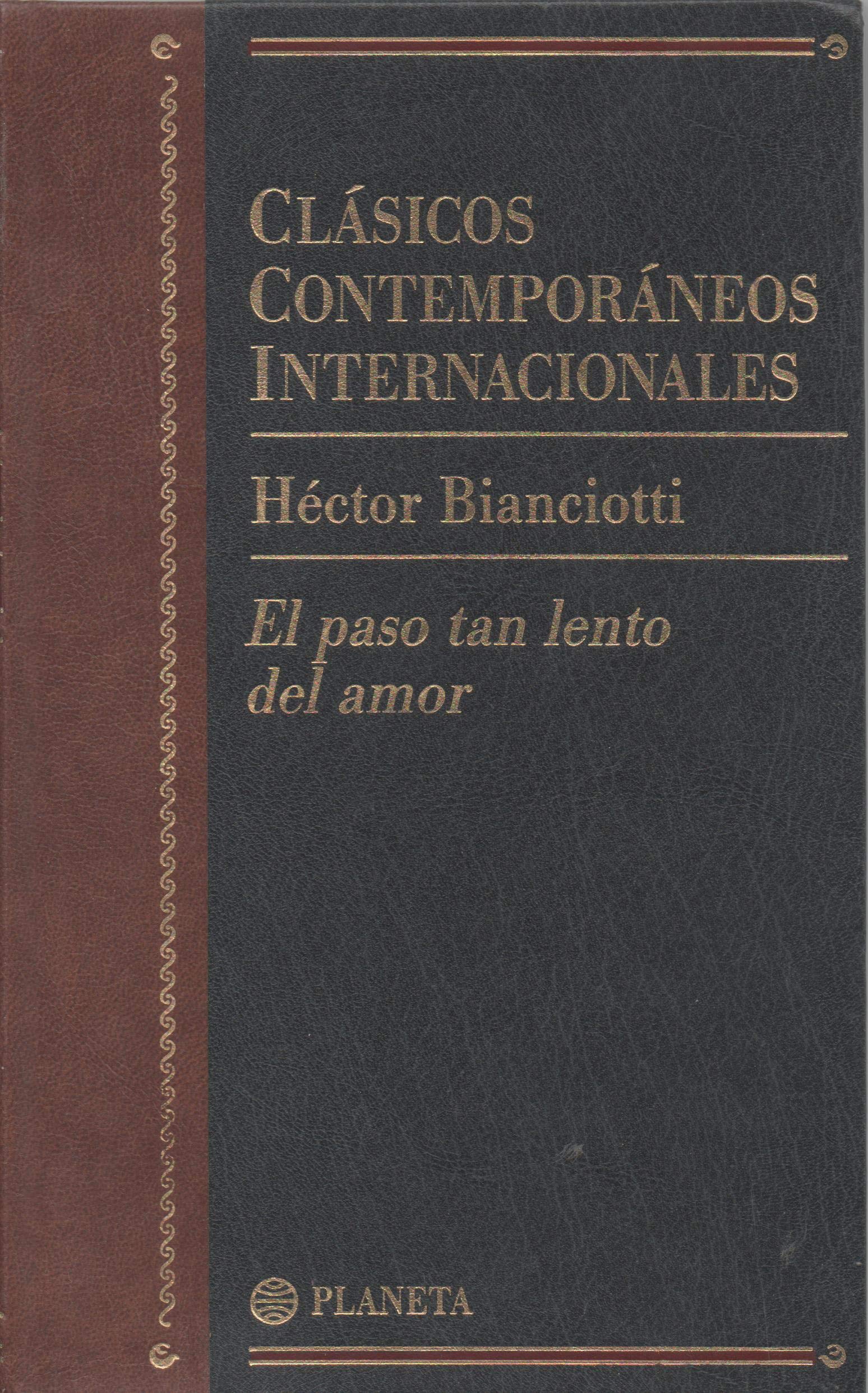 El paso tan lento del amor (clasicos contemporaneos internacionales; V book