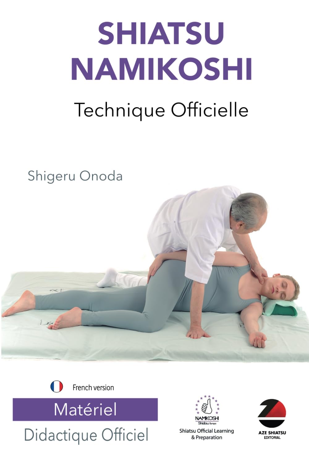 Shiatsu Namikoshi Technique Officielle: Version française Books
