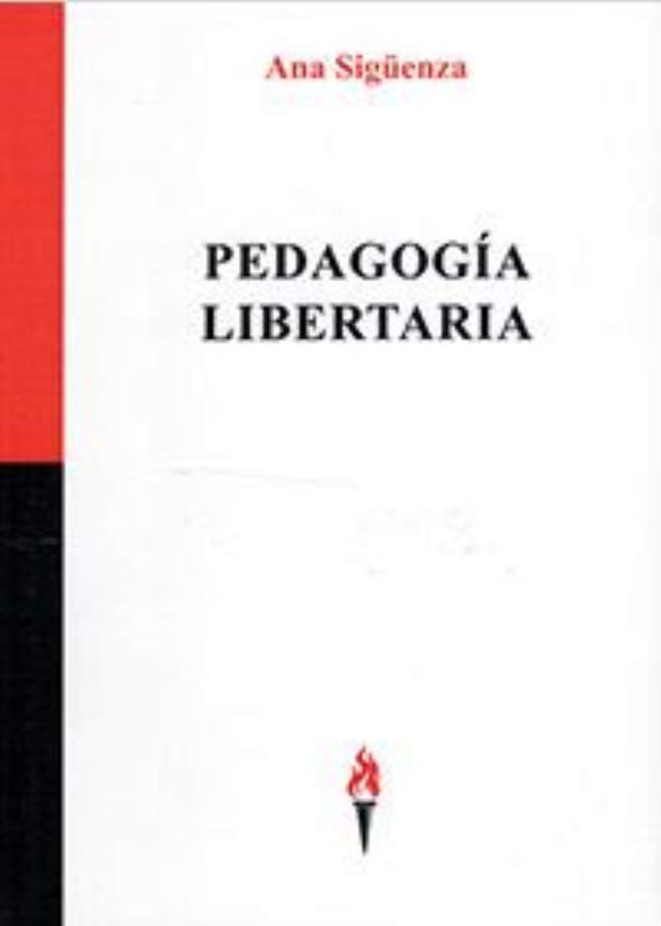 PEDAGOGÍA LIBERTARIA (Influyentes) Books