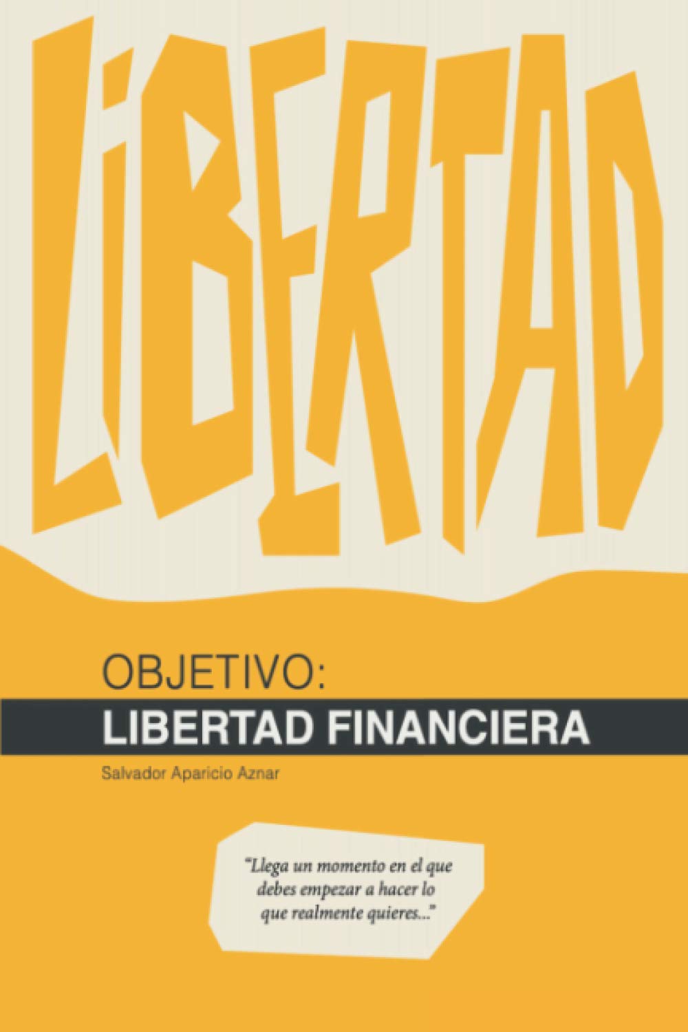 Objetivo: Libertad Financiera Business & Technology