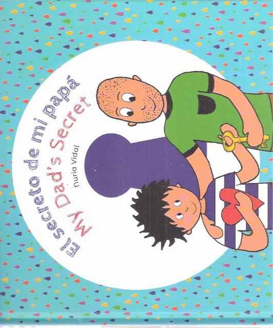 El secreto de mi papá. My Dad´s secret book