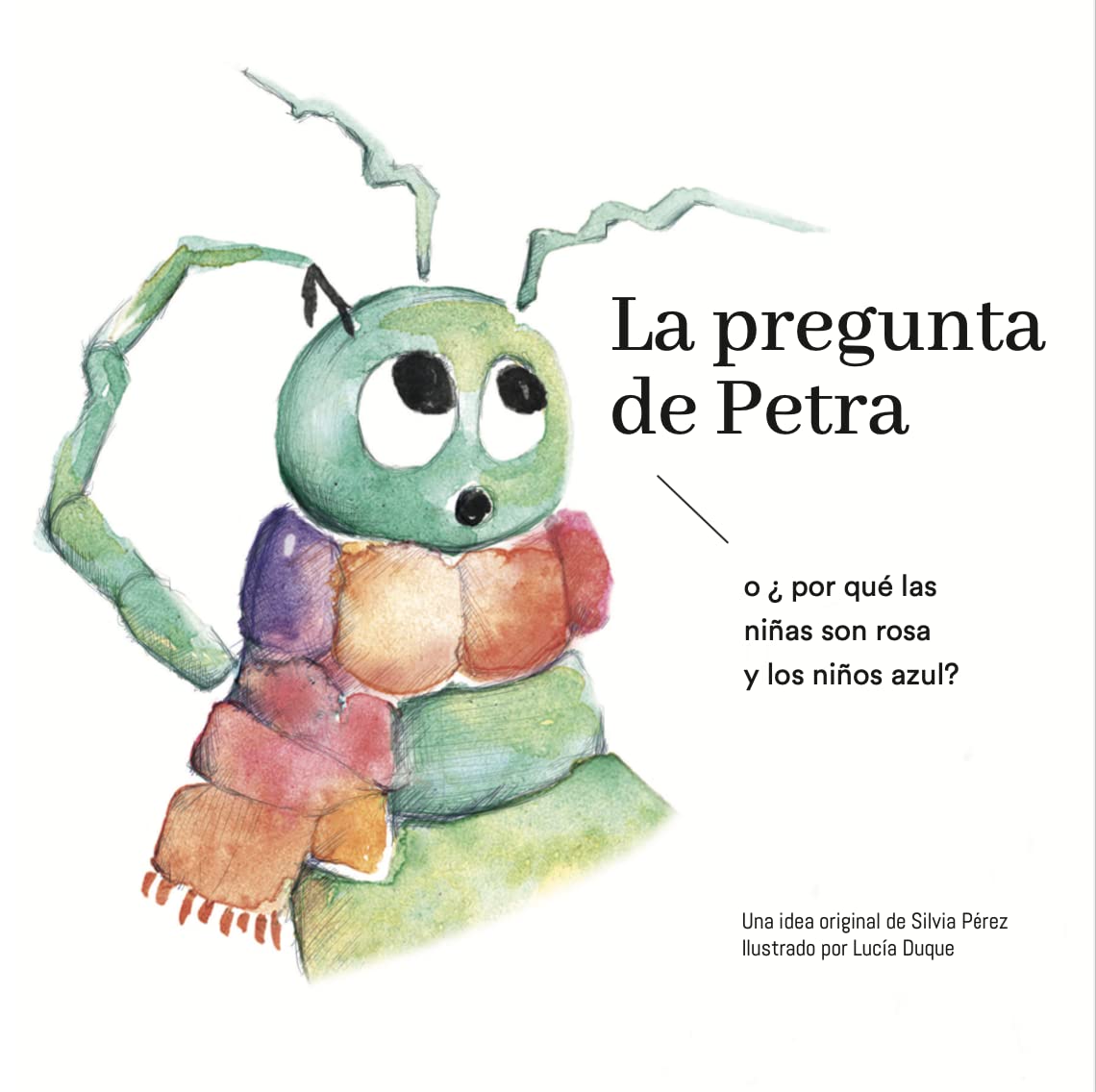 La pregunta de Petra: o por qué las niñas son rosa y los niños azul. Contemporary literature
