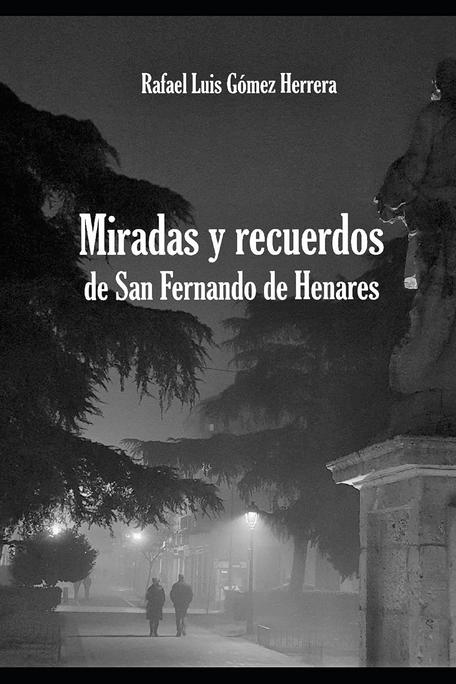 Miradas y recuerdos de San Fernando de Henares Fairy Tales & Legends
