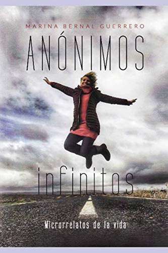 Anónimos infinitos: Microrrelatos de la vida Contemporary literature
