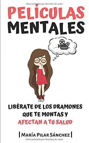 Películas Mentales: Libérate de los dramones que te montas y afectan a tu salud Parents & Children
