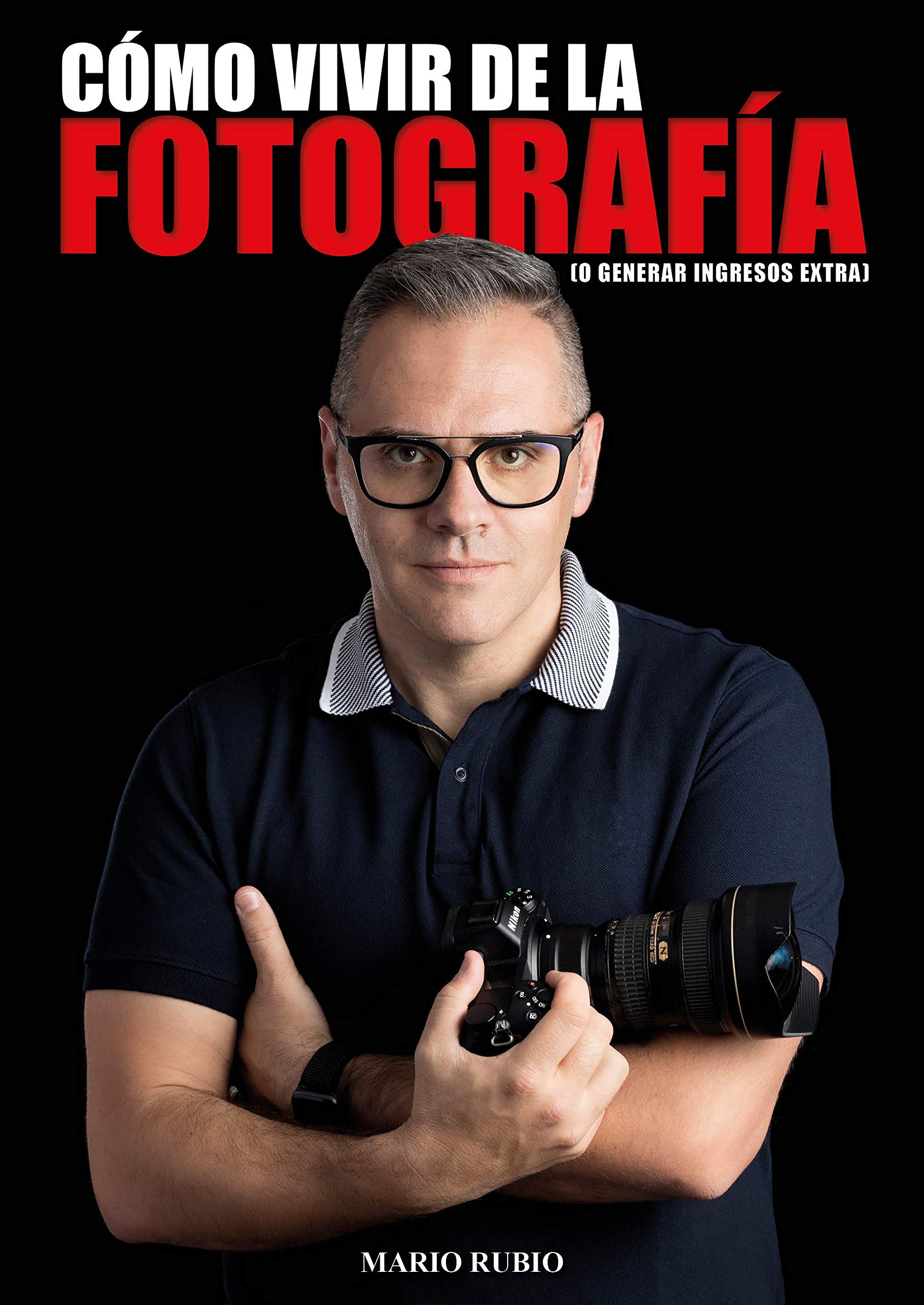 Cómo vivir de la fotografía o Generar ingresos extra Books
