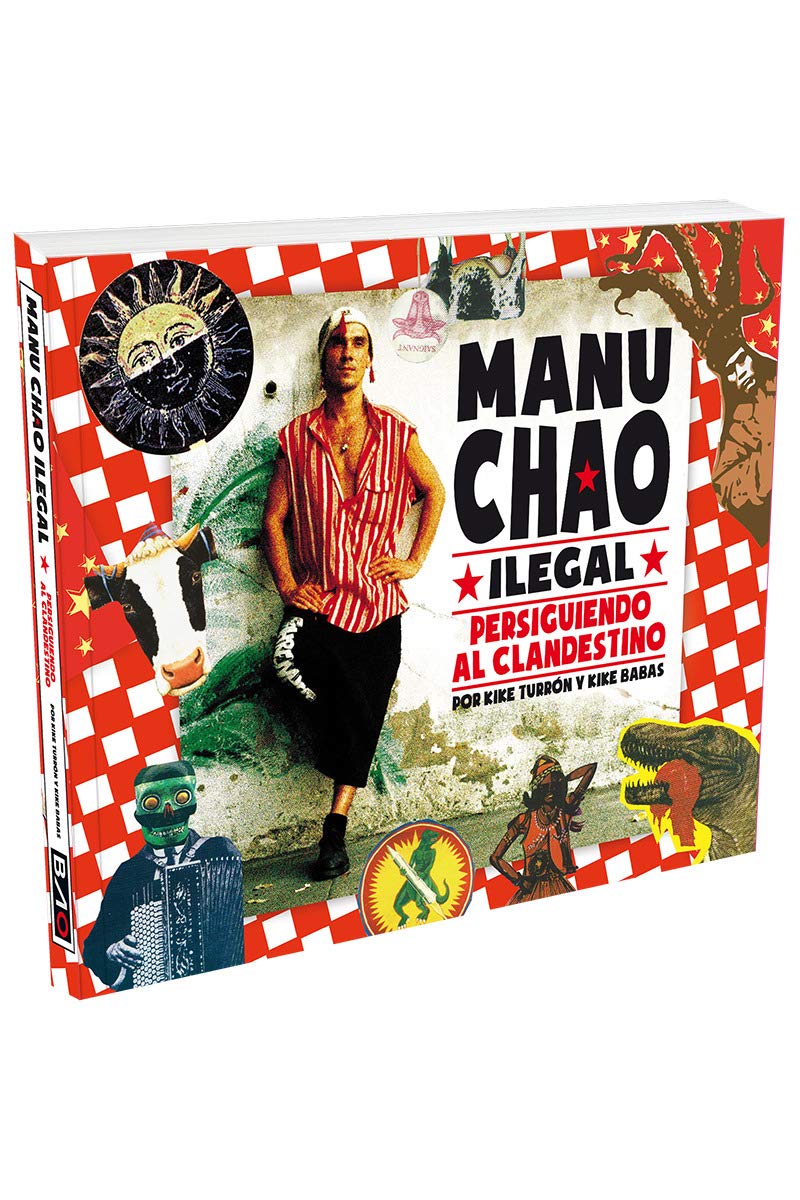 Manu Chao ilegal : persiguiendo al clandestino book