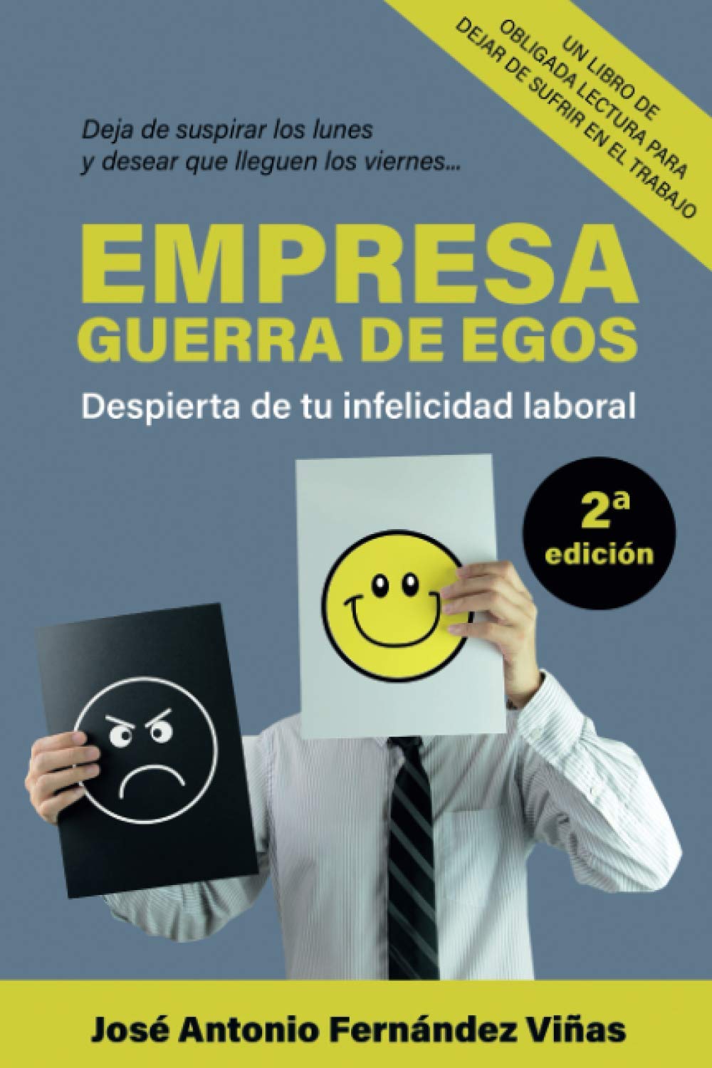 EMPRESA: GUERRA DE EGOS: Despierta de tu infelicidad laboral book