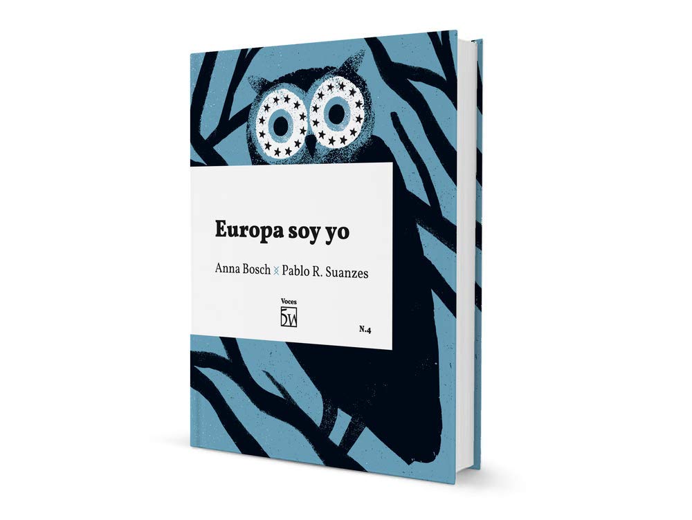 Europa soy yo : conversación entre Anna Bosch y Pablo R. Suanzes Books