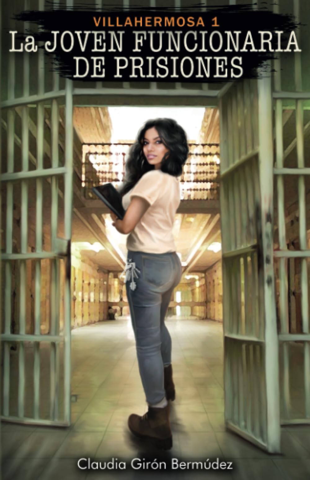 La Joven Funcionaria De Prisiones: Villahermosa 1 Suspense & Thrillers